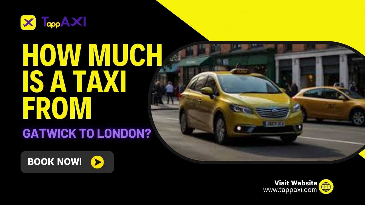 How much is a taxi from gatwick to london