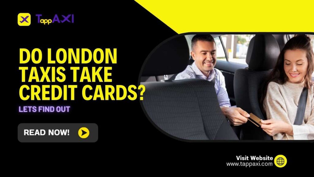 Do London Taxis Take Credit Cards