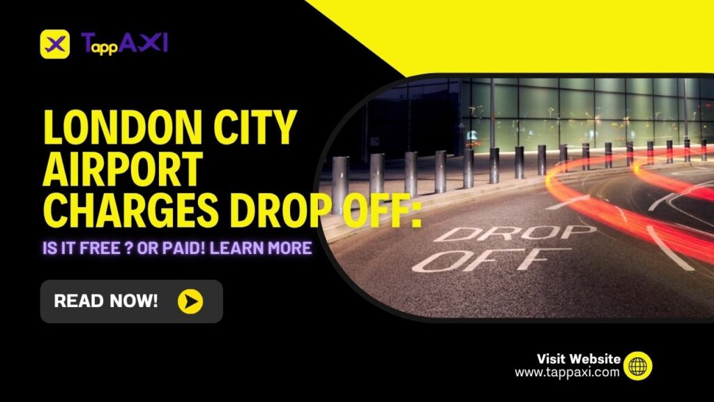 London City Airport Drop Off charges